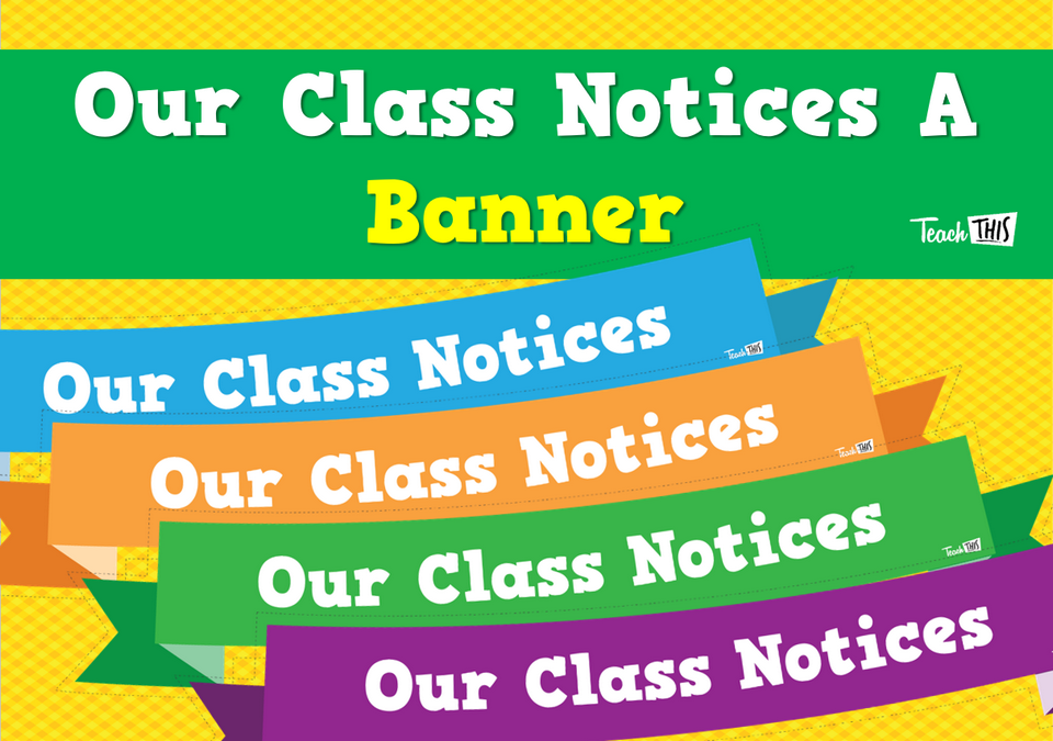 Banner Our Class Notices A Teacher Resources and Classroom Games